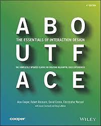 About Face: The Essentials of Interaction Design. Alan Cooper.