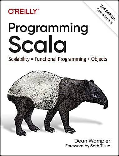 Programming Scala: Scalability = Functional Programming + Objects 3rd Edition. Dean Wampler.
