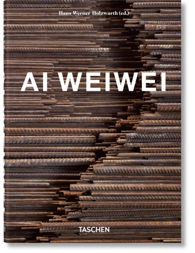 Ai Weiwei. Taschen 40th Edition Series Ai Weiwei. Taschen 40th Edition Series