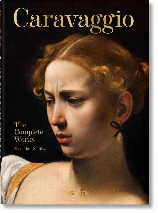 Caravaggio. The Complete Works. Taschen 40th Edition Series