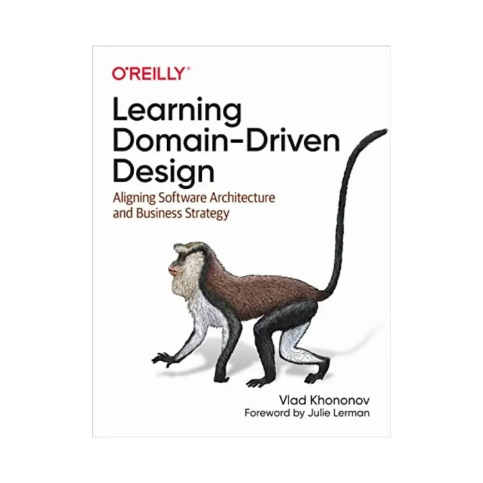 Learning Domain-Driven Design. 1st Ed. Vladik Khononov (english)