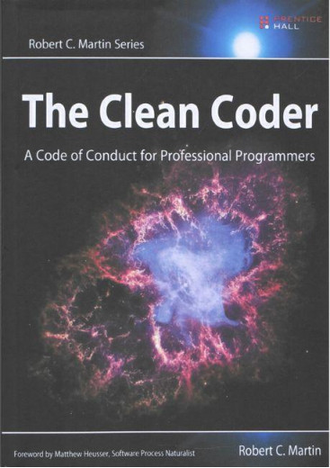 The Clean Coder: A Code of Conduct for Professional Programmers. Robert C. Martin.